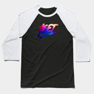 YEET GALAXY Baseball T-Shirt